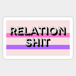 RelationShit Magnet